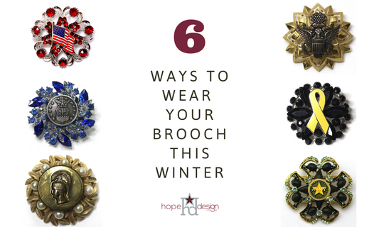 6 Ways to Wear your Hope Design Ltd. Brooches