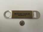 We've Got Your Six Bottle Opener